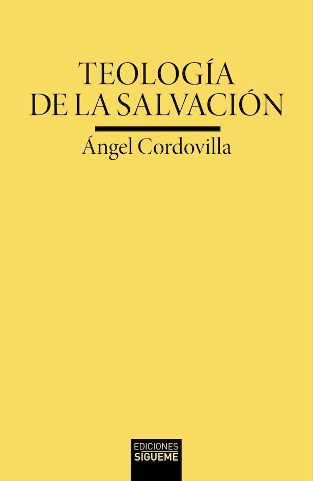 TEOLOGÍA DE LA SALVACIÓN | 9788430120994 | CORDOVILLA PÉREZ, ÁNGEL