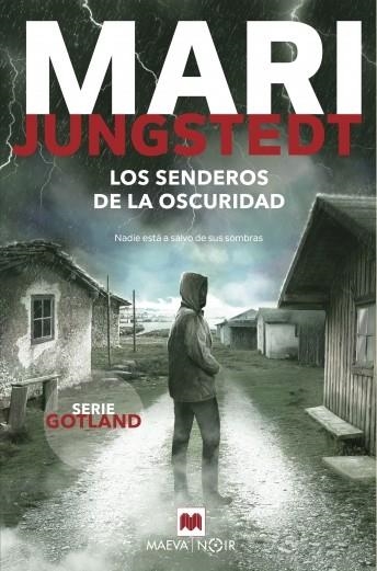 LOS SENDEROS DE LA OSCURIDAD. SERIE GOTLAND | 9788418184628 | JUNGSTEDT, MARI