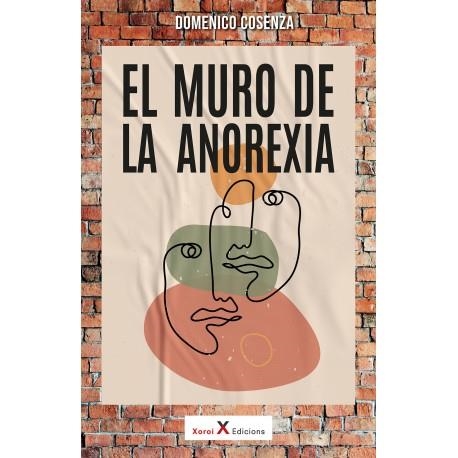 EL MURO DE LA ANOREXIA | 9788412409819 | COSENZA, DOMENICO