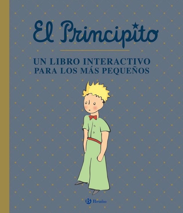 EL PRINCIPITO. UN LIBRO INTERACTIVO PARA LOS MÁS PEQUEÑOS | 9788469663141 | DE SAINT-EXUPÉRY, ANTOINE