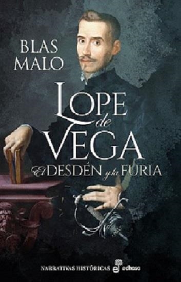 LOPE DE VEGA. EL DESDÉN Y LA FURIA | 9788435063807 | MALO, BLAS