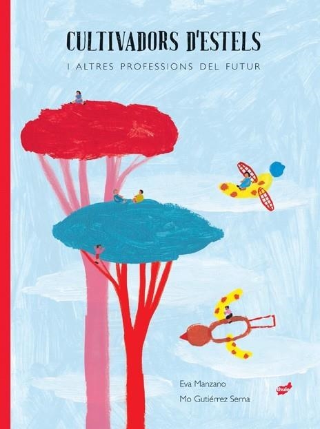 CULTIVADORS D'ESTELS I ALTRES PROFESSIONS DEL FUTUR | 9788418702143 | MANZANO PLAZA, EVA