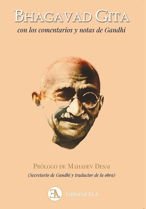 BHAGAVAD GITA. CON LOS COMENTARIOS Y NOTAS DE GANDHI | 9788499502090 | GANDHI, MAHATMA