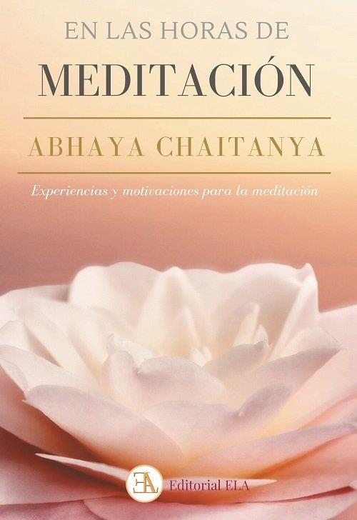 EN LAS HORAS DE MEDITACIÓN. ABHAYA CHAITANYA | 9788499502137 | ALEXANDER, F. J.