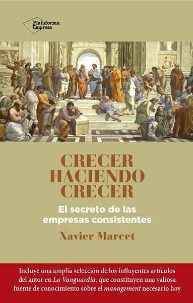 CRECER HACIENDO CRECER. EL SECRETO DE LAS EMPRESAS CONSISTENTES | 9788418285639 | MARCET, XAVIER