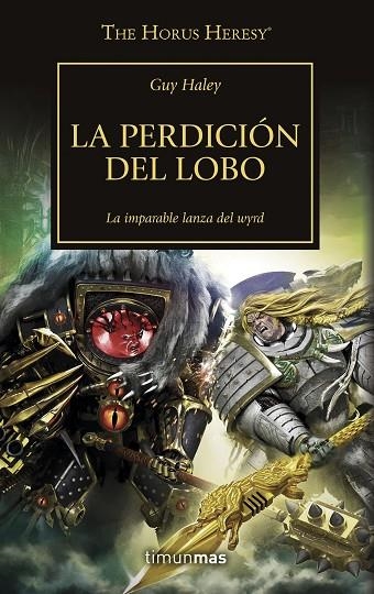  LA PERDICIÓN DEL LOBO. THE HORUS HERESY 49 | 9788445008379 | HALEY, GUY