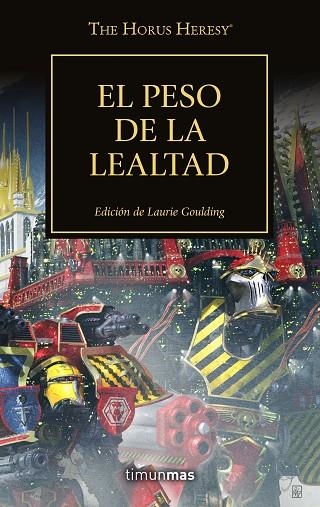  EL PESO DE LA LEALTAD.THE HORUS HERESY 48 | 9788445008362 | GOULDING, LAURIE