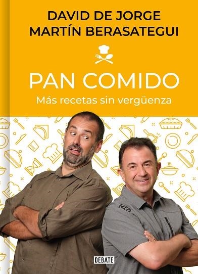 PAN COMIDO. MÁS RECETAS SIN VERGÜENZA | 9788418056949 | DE JORGE, DAVID/BERASATEGUI, MARTÍN