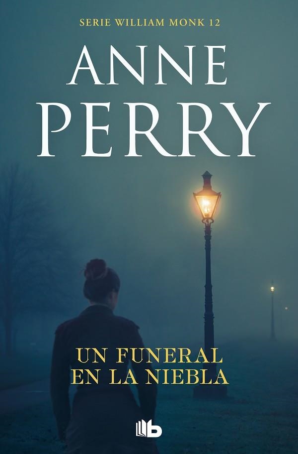 UN FUNERAL EN LA NIEBLA. DETECTIVE WILLIAM MONK 12 | 9788413142340 | PERRY, ANNE