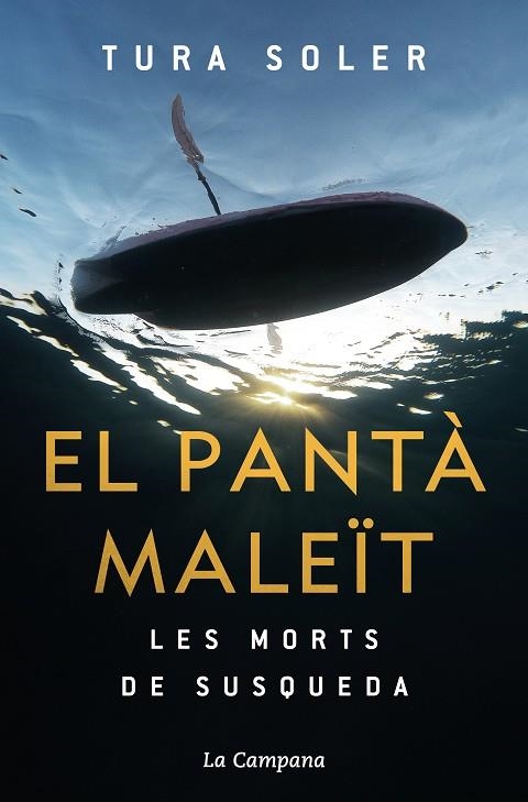 EL PANTÀ MALEÏT LES MORTS DE SUSQUEDA | 9788418226212 | SOLER, TURA