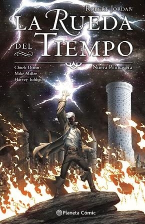 LA RUEDA DEL TIEMPO (NOVELA GRÁFICA) NUEVA PRIMAVERA | 9788413426143 | JORDAN, ROBERT/DIXON, CHUCK/MILLER, MIKE/TOLIBAO, HARVEY