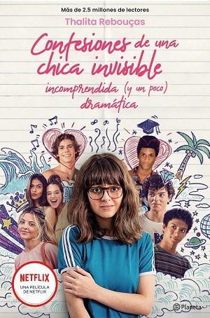 CONFESIONES DE UNA CHICA INVISIBLE, INCOMPRENDIDA Y (UN POCO) DRAMÁTICA SERIE CONFESIONES 1 | 9788408249818 | REBOUÇAS, THALITA