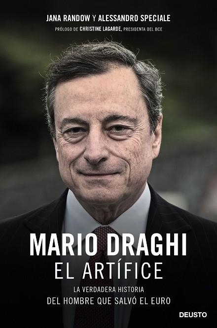 MARIO DRAGHI, EL ARTÍFICE. LA VERDADERA HISTORIA DEL HOMBRE QUE SALVÓ EL EURO | 9788423432936 | RANDOW Y ALESSANDRO SPECIALE, JANA