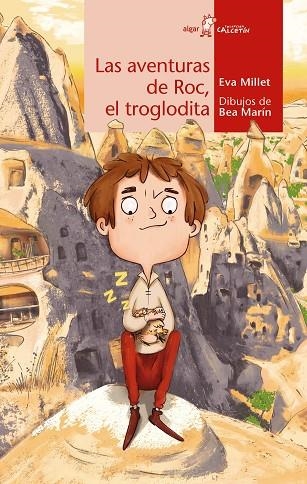 LAS AVENTURAS DE ROC, EL TROGLODITA | 9788491425144 | MILLET, EVA