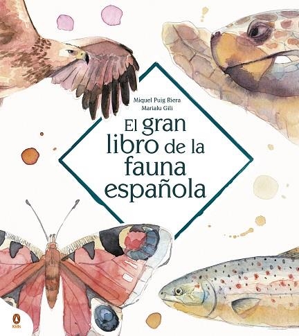 EL GRAN LIBRO DE LA FAUNA ESPAÑOLA | 9788418817052 | GILI, MARIALU/PUIG RIERA, MIQUEL