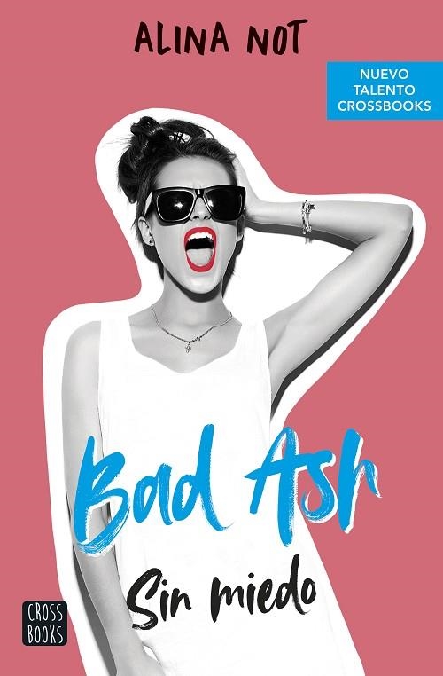 SIN MIEDO. BAD ASH 2 | 9788408249283 | NOT, ALINA