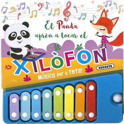 EL PANDA APRÈN A TOCAR EL XILÒFON | 9788467775242 | EDICIONES, SUSAETA