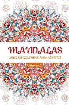 MANDALAS 5 LIBRO DE COLOREAR PARA ADULTOS | 9788412340327