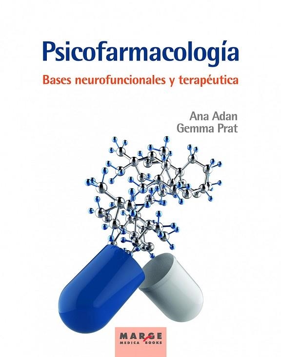 PSICOFARMACOLOGÍA. BASES NEUROFUNCIONALES Y TERAPÉUTICA | 9788417903640 | ADAN PUIG, ANA/PRAT VIGUÉ, GEMMA