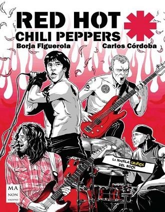 RED HOT CHILI PEPPERS | 9788418703218 | BORJA FIGUEROLA/CARLOS CORDOBA