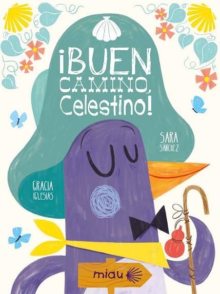 ¡BUEN CAMINO, CELESTINO! | 9788417272760 | IGLESIAS, GRACIA