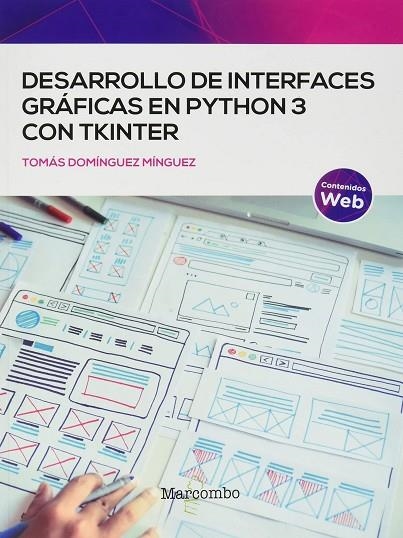 DESARROLLO DE INTERFACES GRÁFICAS EN PYTHON 3 CON TKINTER | 9788426733405 | DOMINGUEZ MINGUEZ, TOMAS