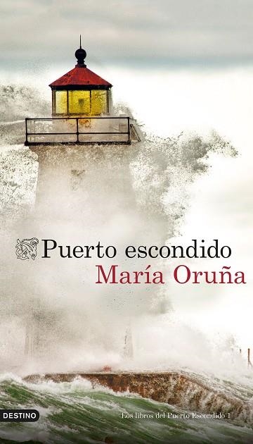 PUERTO ESCONDIDO. LOS LIBROS DEL PUERTO ESCONDIDO 1 | 9788423360611 | ORUÑA, MARÍA