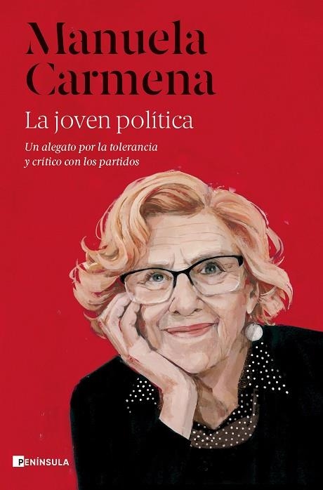 LA JOVEN POLÍTICA. UN ALEGATO POR LA TOLERANCIA Y CRÍTICO CON LOS PARTIDOS | 9788411000277 | CARMENA, MANUELA