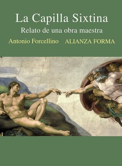 LA CAPILLA SIXTINA. RELATO DE UNA OBRA MAESTRA | 9788413625867 | FORCELLINO, ANTONIO