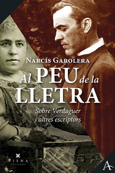 AL PEU DE LA LLETRA. SOBRE VERDAGUER I ALTRES ESCRIPTORS | 9788418908217 | GAROLERA CARBONELL, NARCÍS