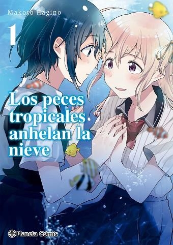 LOS PECES TROPICALES ANHELAN LA NIEVE Nº 01 | 9788413426020 | HAGINO, MAKOTO