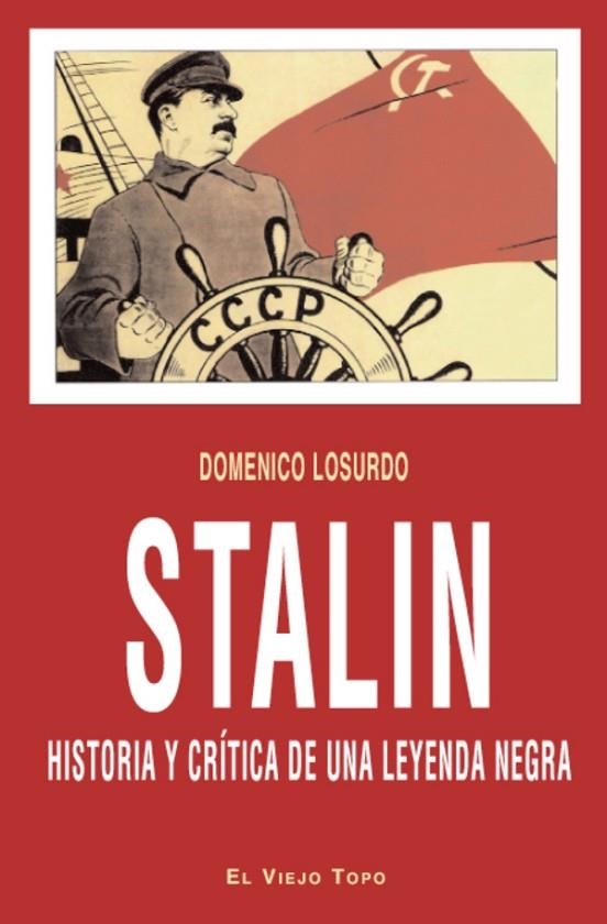 STALIN. HISTORIA Y CRÍTICA DE UNA LEYENDA NEGRA | 9788415216001 | LOSURDO, DOMENICO