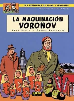 BLAKE Y MORTIMER 14. LA MAQUINACIÓN VORONOV | 9788484311355 | SENTE, YVES/JUILLARD, ANDRÉ