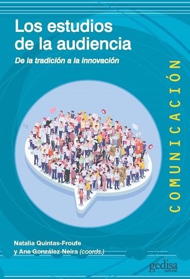 LOS ESTUDIOS DE LA AUDIENCIA. DE LA TRADICIÓN A LA INNOVACIÓN | 9788418525872 | VARIOS AUTORES