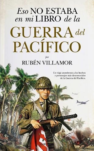 ESO NO ESTABA EN MI LIBRO DE LA GUERRA DEL PACÍFICO | 9788418709586 | RUBÉN VILLAMOR