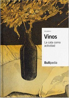 VINOS. LA CATA COMO ACTIVIDAD | 9788409328178 | BULLIPEDIA, ELBULLIFOUNDATION