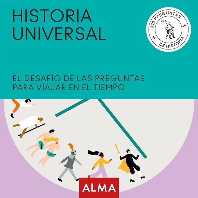 HISTORIA UNIVERSAL.DESAFIO DE PREGUNTAS PARA VIAJAR EN EL TIEMPO | 9788417430658 | VV.AA.