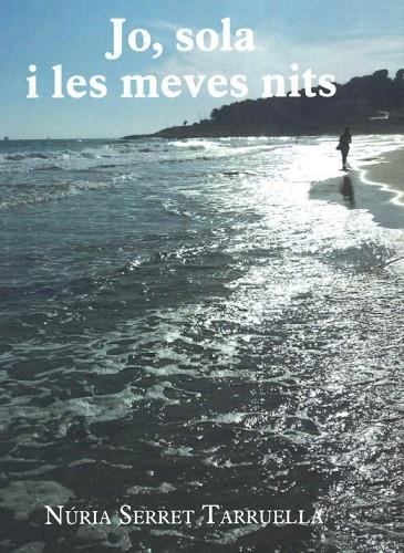 JO, SOLA I LES MEVES NITS | 9788412430493 | SERRET TARRUELLA,NURIA