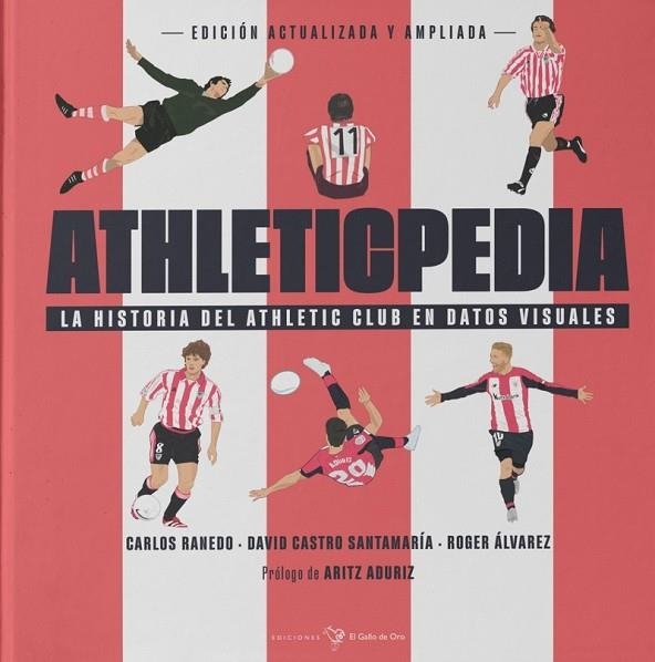 ATHLETICPEDIA. HISTORIA DEL ATHLETIC CLUB EN DATOS VISUALES. | 9788412416817 | ÁLVAREZ, ROGER / CASTRO, DAVID / RANEDO, CARLOS