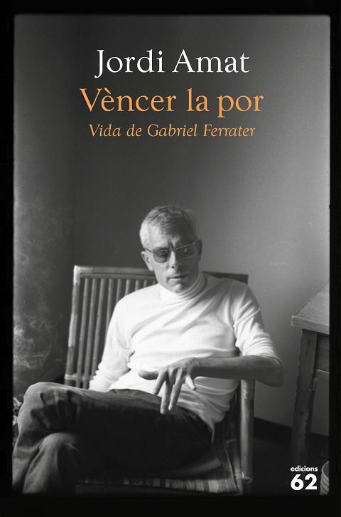 VÈNCER LA POR. VIDA DE GABRIEL FERRATER | 9788429780116 | AMAT, JORDI