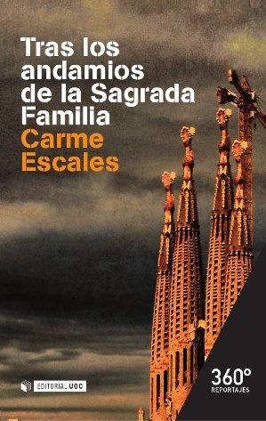 TRAS LOS ANDAMIOS DE LA SAGRADA FAMILIA | 9788490644881 | ESCALES JIMÉNEZ, CARME