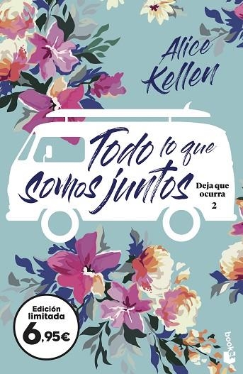 TODO LO QUE SOMOS JUNTOS. DEJA QUE OCURRA 2 | 9788408251620 | KELLEN, ALICE