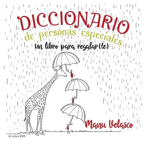 DICCIONARIO DE PERSONAS ESPECIALES. UN LIBRO PARA REGALAR(TE) | 9788427146112 | VELASCO, MANU