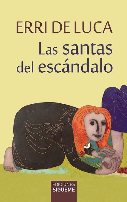 LAS SANTAS DEL ESCANDALO | 9788430120390 | ERRI DE LUCA