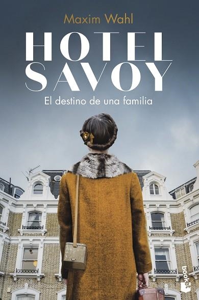 EL DESTINO DE UNA FAMILIA. HOTEL SAVOY 1 | 9788467064780 | WAHL, MAXIM