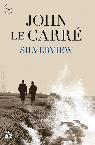 SILVERVIEW | 9788429779943 | LE CARRÉ, JOHN