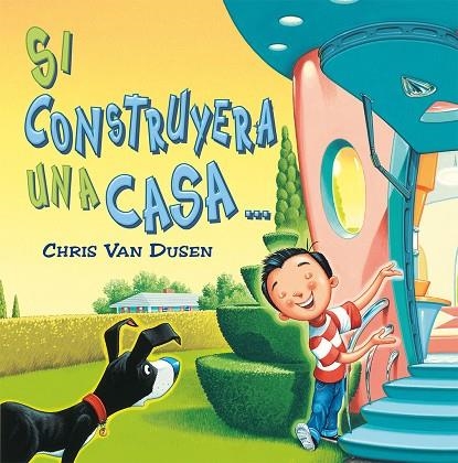 SI CONSTRUYERA UNA CASA... | 9788491455325 | VAN DUSEN, CHRIS