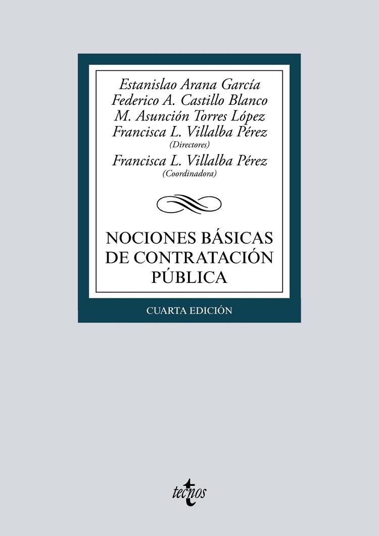 NOCIONES BÁSICAS DE CONTRATACIÓN PÚBLICA | 9788430984176 | ARANA GARCÍA, ESTANISLAO/CASTILLO BLANCO, FEDERICO A./TORRES LÓPEZ, MARÍA ASUNCIÓN/VILLALBA PÉREZ, F