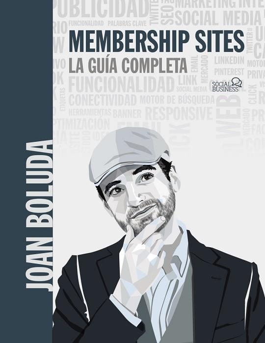 MEMBERSHIP SITES. LA GUÍA COMPLETA | 9788441544840 | BOLUDA LLONGUERAS, JOAN