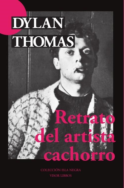 RETRATO DEL ARTISTA CACHORRO | 9788498956016 | THOMAS, DYLAN